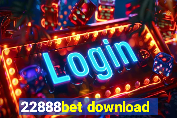 22888bet download